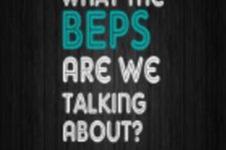 Considering BEPS and its effect on corporations with globally mobile employees