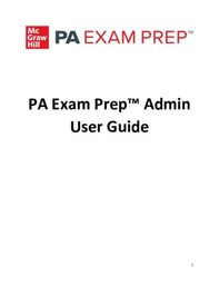 PA Exam Prep Admin Guide