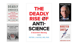 Want to better understand the growing anti-science and anti-public health movement? These books can help!