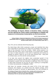 The challenge of Organic Waste in Brazilian Cities, recycling, and the demand for social sustainable technologies to mitigate the impacts of (in)Conscious Consumption on the Environment.  