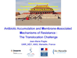 Jean-Marie Pages - Antibiotic Accumulation and Membrane-Associated Mechanisms of Resistance