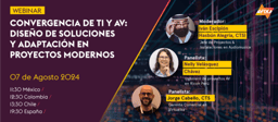 WEBINAR Convergencia de TI y AV: Reflexiones Personales y la Importancia de un Enfoque Integrado
