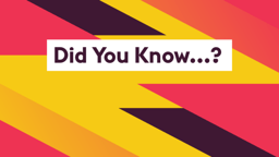 Did you know...?