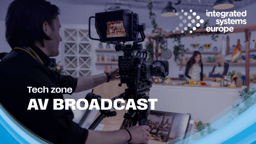 ISE 2025 AV Broadcast Technology Zone