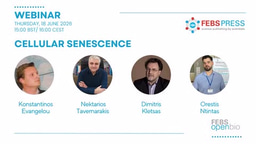 FEBS Open Bio Webinar: Cellular Senescence: A Roundtable Discussion