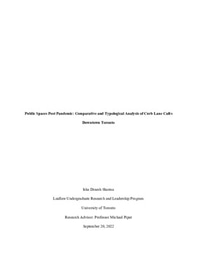  Public Spaces Post Pandemic: Comparative and Typological Analysis of Curb Lane Cafés Downtown Toronto Research Paper