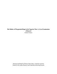 The Politics of Weaponized Rape in the Yugoslav Wars_ A Case Examination of Kosovo