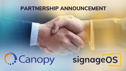 Canopy and signageOS announce partnership