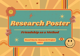 Friendship as a Method; Research Poster