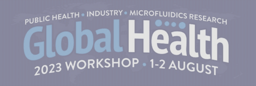Global Health Diagnostics in the Wake of Covid-19 - Gaps and Innovations: Diagnostics for Global Health Workshop 2023