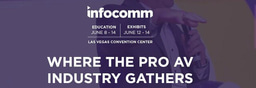 Let's meet in Las Vegas at Infocomm 2024!
