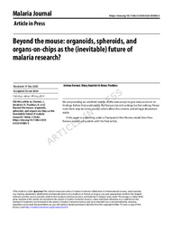 Beyond the mouse: organoids, spheroids, and organs-on-chips as the (inevitable) future of malaria research?