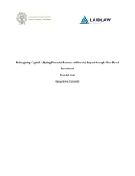 REIMAGINING CAPITAL: PLACE-BASED INVESTMENT