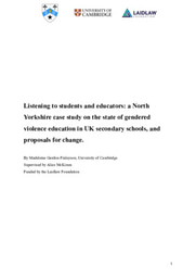 Listening to students and educators: a North Yorkshire case study on the state of gendered violence education in UK secondary schools, and proposals for change.