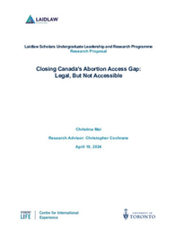 Research Proposal - Closing Canada's Abortion Access Gap: Legal, But Not Accessible