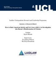 Laidlaw Summer 1 Final Report - How to Hack American Society and Get Away with it: An Investigation into Russia’s Disinformation of Ukraine