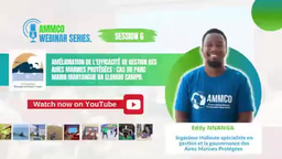 AMMCO Webinar Series Session 6  AMÉLIORATION DE L'EFFICACITÉ DE GESTION DES AIRES MARINES PROTÉGÉES