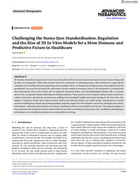 Challenging the Status Quo: Standardisation, Regulation and the Rise of 3D In Vitro Models for a More Humane and Predictive Future in Healthcare