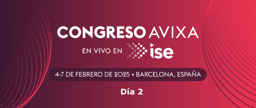 Congreso AVIXA en ISE 2025: Día 2 - Miércoles 5 de febrero