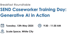SEND Professional Training Day on Generative AI! 