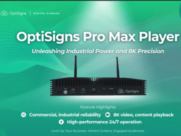 Unleashing the Future of Digital Signage: Introducing the OptiSigns ProMax Player!