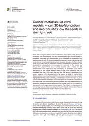 Cancer metastasis in vitro models: Can 3D biofabrication and microfluidics sow the seeds in the right soil