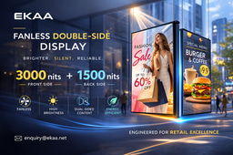 EKAA Leading the Future of Fanless High-Brightness Window Displays