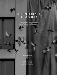 The Interface to Society: Fascist Graphic Design and the Second Trump Administration