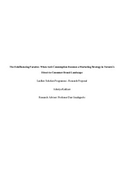 Research Proposal: The Deinfluencing Paradox: When Anti-Consumption Becomesa Marketing Strategy in Toronto’s Direct-to-Consumer Brand Landscape