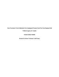 Research Proposal: Once Fractured, Twice Politicized: How Immigrant Women From War-Torn Regions Find Political Agency In Canada  