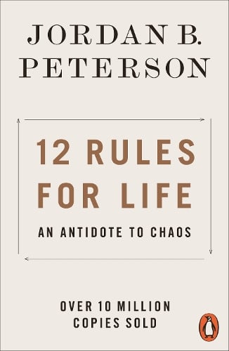 12 Rules for Life by Jordan B. Peterson | Waterstones