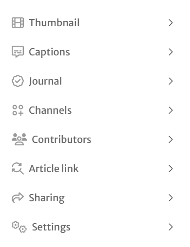 The different tabs available on the 'New Video’ page: Thumbnail, Captions, Journal, Channels, Contributors, Article link, Settings and Settings.