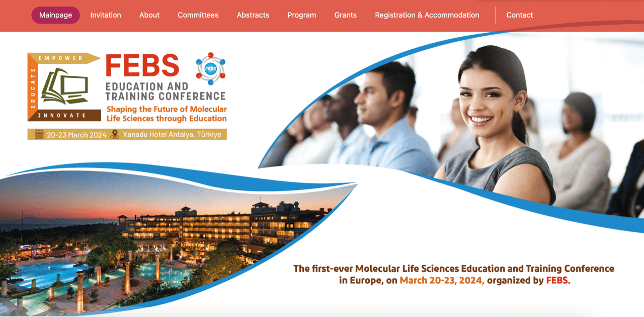 FEBS Education and Training Conference, on March 20-23, 2024, in Türkiye. Poster for the FEBS Education and Training Conference, on March 20-23, 2024, in Türkiye.