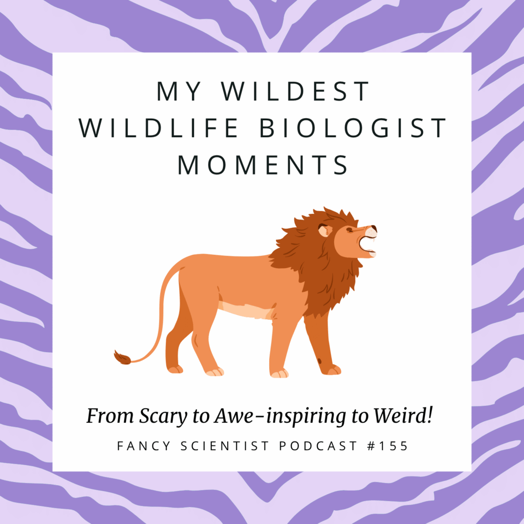My WILDEST Wildlife Biologist Moments My WILDEST Wildlife Biologist Moments