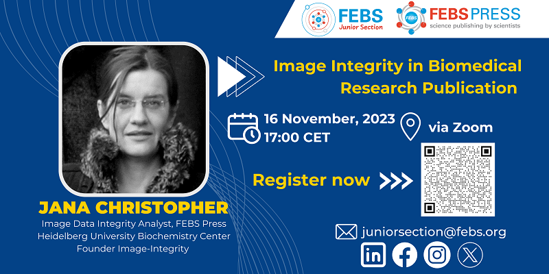 Poster for the event title "Image integrity in biomedical research publication", by Jana Christopher, Image Data Integrity Analyst at FEBS Press, showing the event details and a QR code to register.