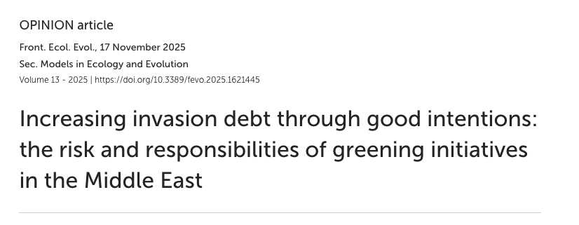 Increasing invasion debt through good intentions: the risk and responsibilities of greening initiatives in the Middle East Increasing invasion debt through good intentions: the risk and responsibilities of greening initiatives in the Middle East