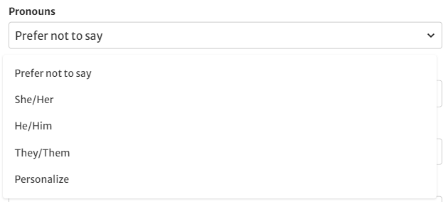 The drop down menu on the Edit Profile page, showing options for 'Prefer not to say', 'She/Her', 'He/Him', 'They/Them' and 'Personalize'