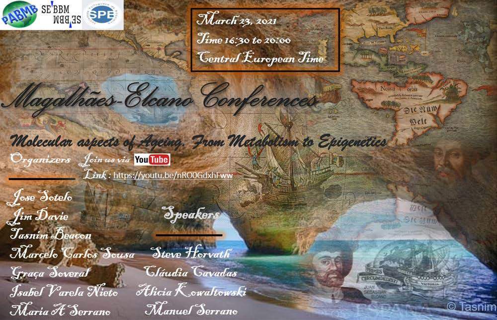 Magalhães - Elcano Conferences. "Molecular aspects of Ageing. From metabolism to epigenetics"