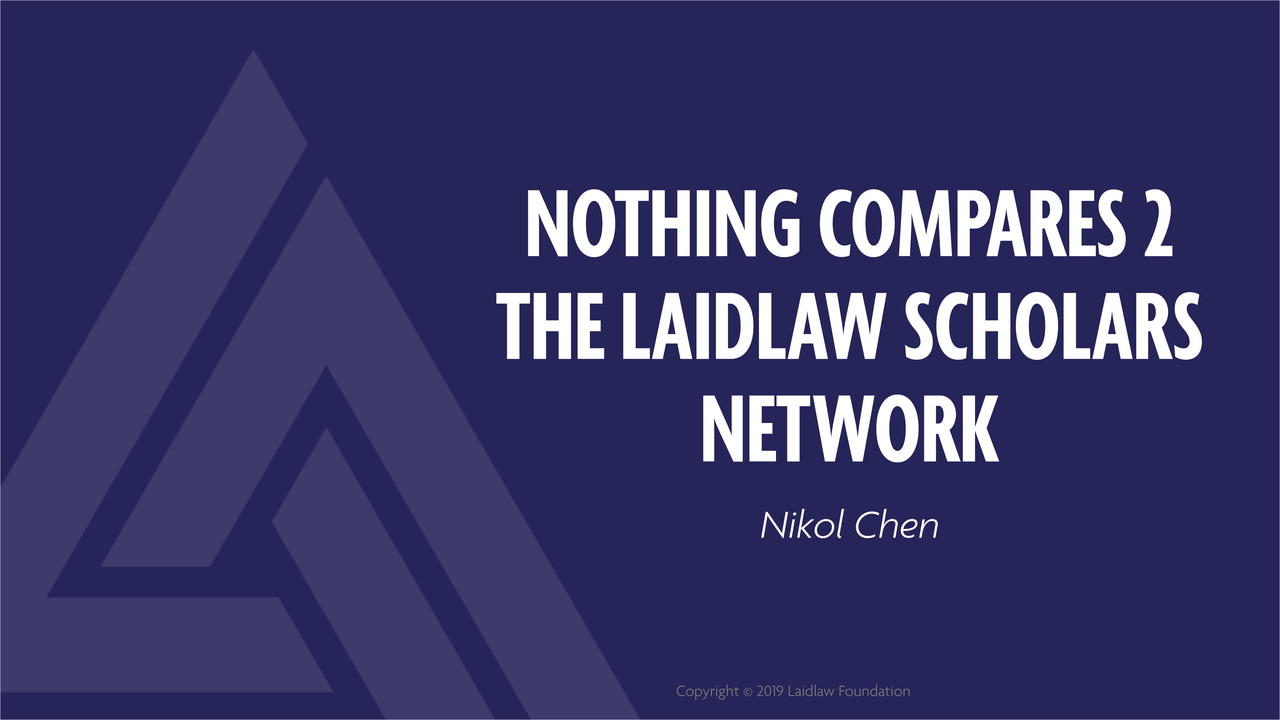 Nothing Compares 2 The Laidlaw Scholars Network 