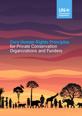 Core Human Rights Principles for Private Conservation Organizations and Funders