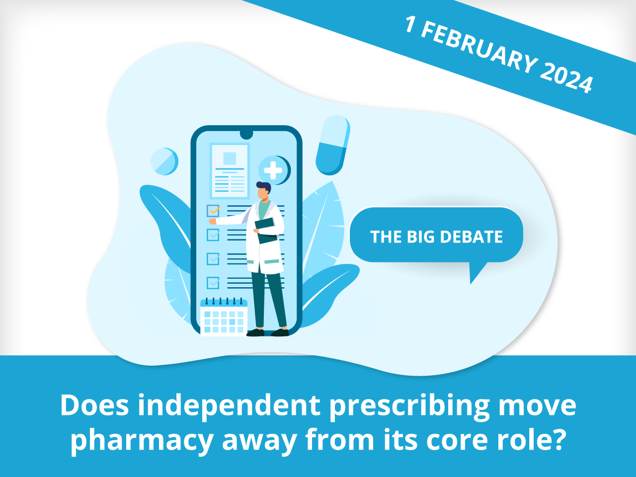 Join the big debate on independent prescribing 