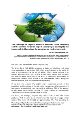 The challenge of Organic Waste in Brazilian Cities, recycling, and the demand for social sustainable technologies to mitigate the impacts of (in)Conscious Consumption on the Environment.  