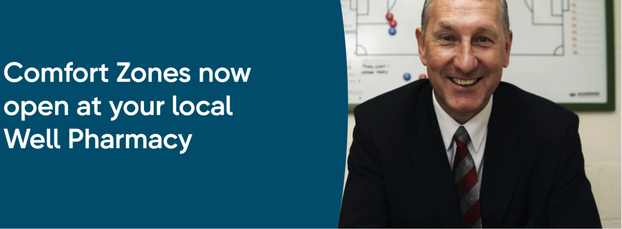 Comfort Zones now open at your local Well Pharmacy 