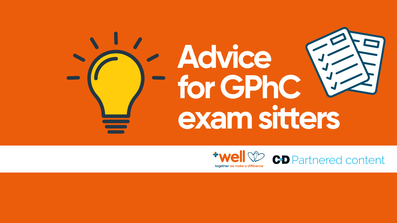 Advice for GPhC exam sitters & newly qualified Pharmacists