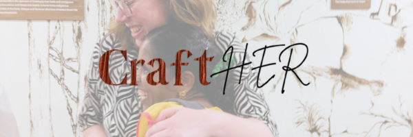 More about CraftHER LiA