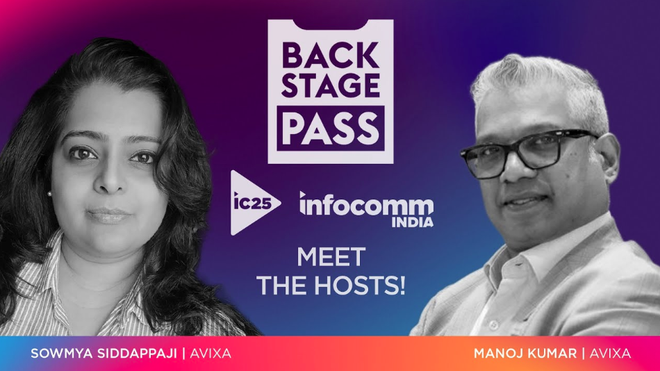Meet the Hosts for the InfoComm India Episodes! | Backstage Pass: InfoComm India 2025