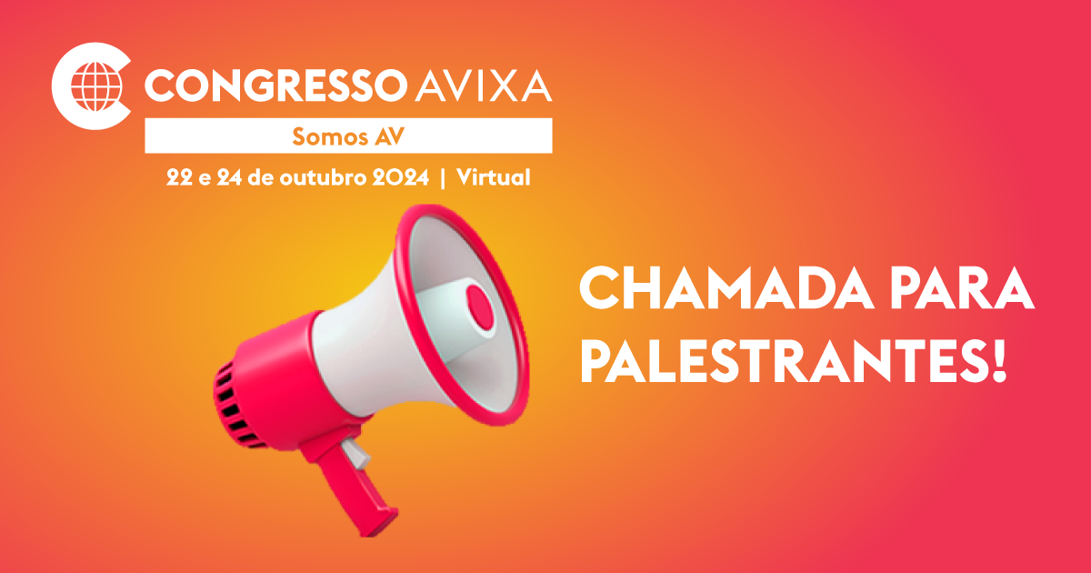 Seja o próximo Palestrante do Congresso Virtual AVIXA