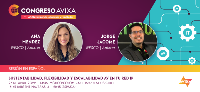 P05 - Sustentabilidad, Flexibilidad y Escalabilidad AV en tu red IP