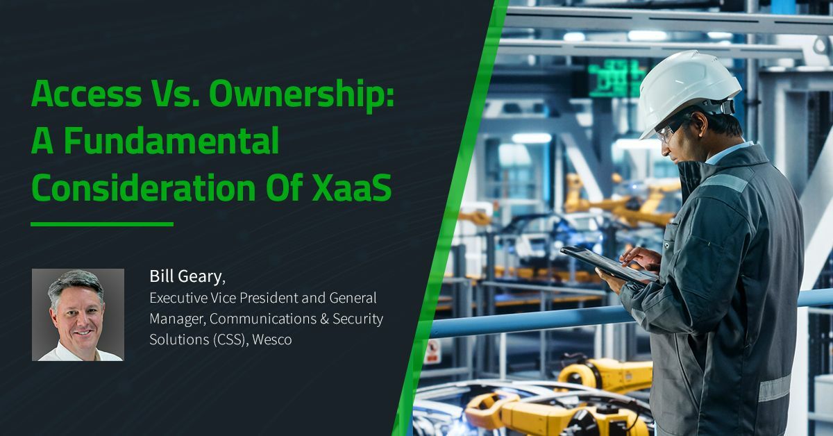 Access Vs. Ownership: A Fundamental Consideration Of XaaS