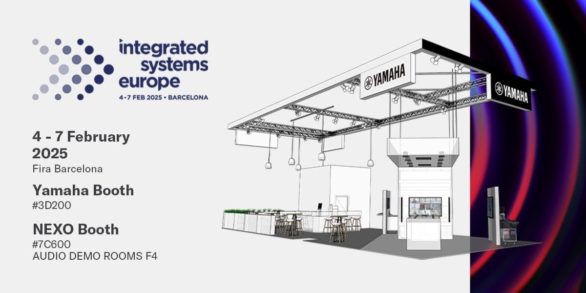 Yamaha Showcases New Developments In Immersive Sound and Professional Audio For Multiple Markets at ISE
